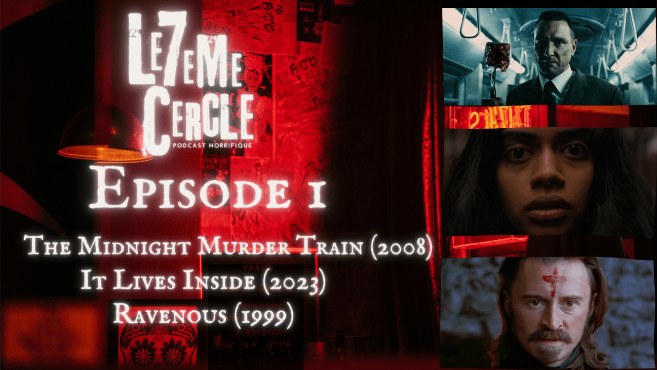 cover art for EPISODE 1 : Midnight Meat Train / It Lives Inside / Ravenous