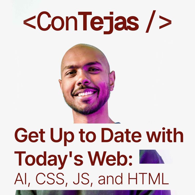 cover art for Catch Up on Today's Web: AI, CSS, JavaScript and HTML