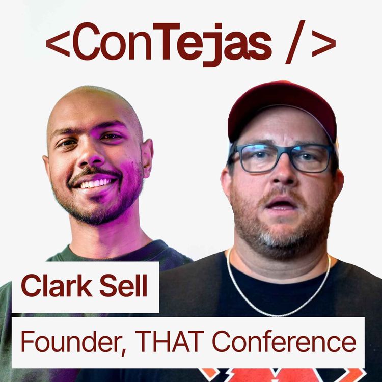 cover art for Clark Sell, Founder THAT Conference: How to Organize a Large Multidisciplinary Tech Conference