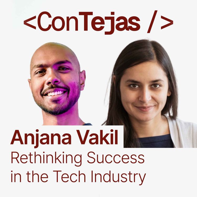 cover art for Anjana Vakil: How to Get into Tech and be Successful