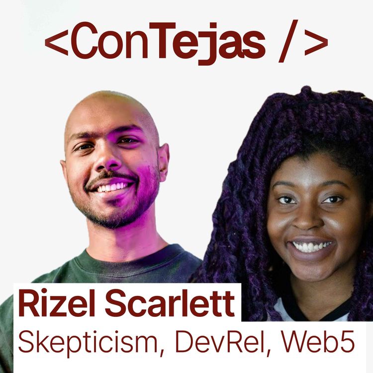 cover art for Rizèl Scarlett: How to Own Your Digital Identity, DevRel and Skepticism, GitHub Copilot