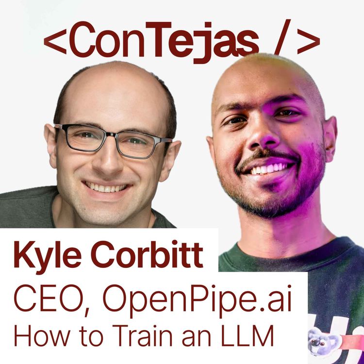 cover art for Kyle Corbitt, CEO OpenPipe: How to Fine-Tune Your Own Language Model (LLM)