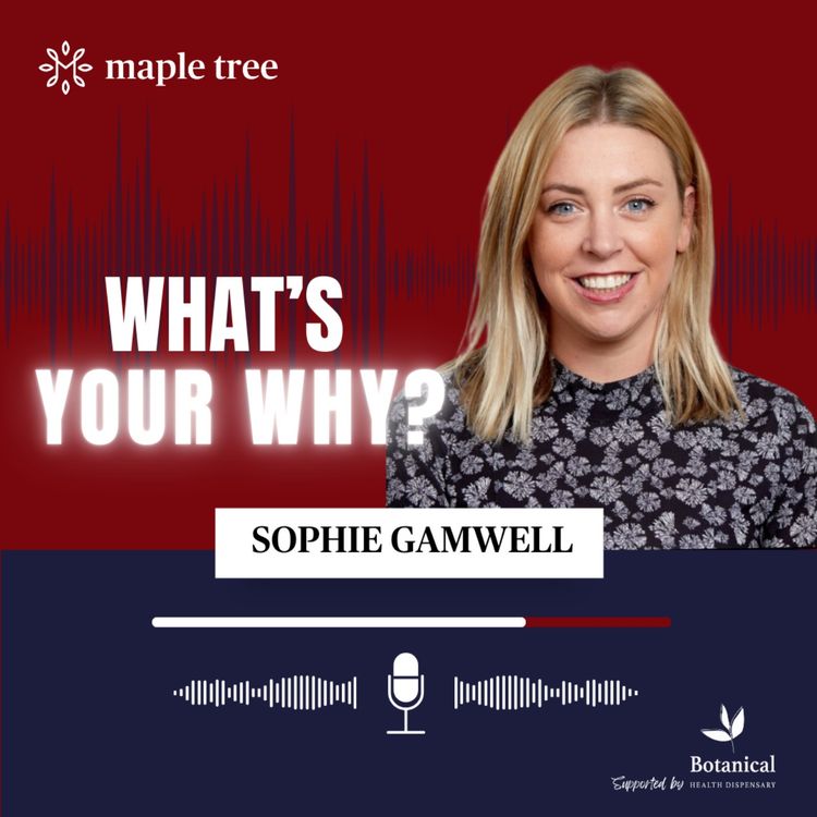 cover art for Sophie Gamwell: What's Your Why?