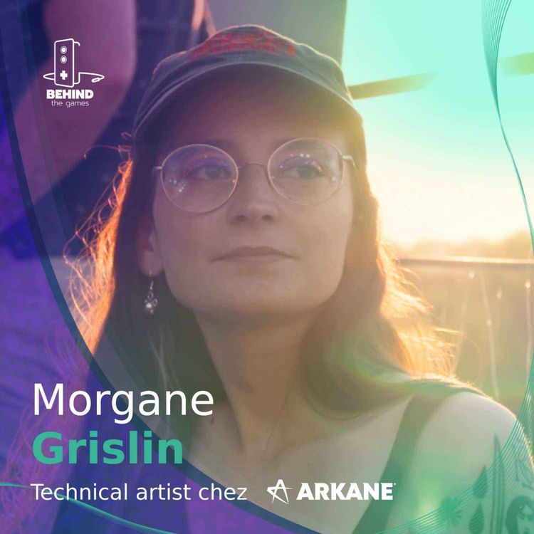 cover art for Technical Artist chez Arkane - Interview de Morgane Grislin