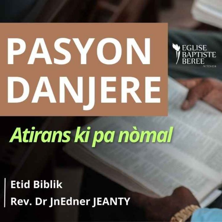 cover art for PASYON DANJERE - Leson #8: Atirans ki pa nòmal, pèvèsyon kontrenati