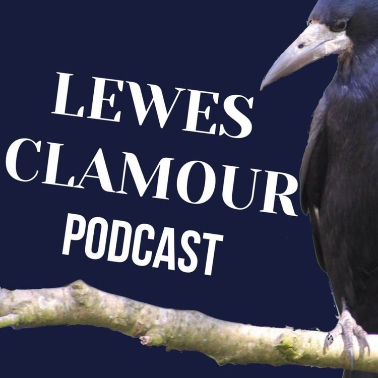 cover art for Lewes Clamour Podcast | EP 2 | A Puddle Of Sausages 