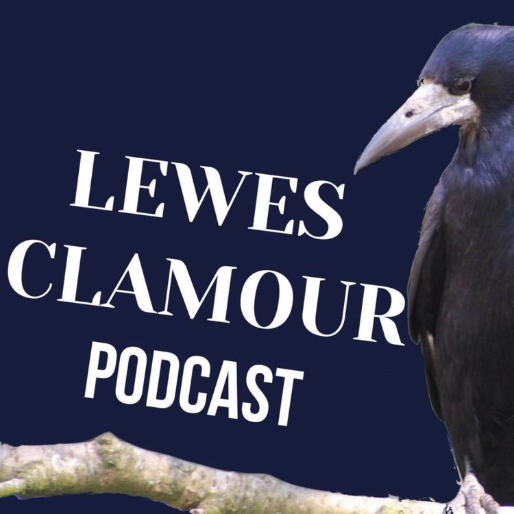 cover art for Lewes Clamour Podcast | EP 3 | Mercury Falling