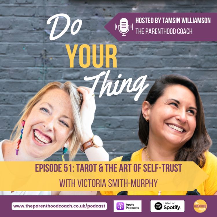 cover art for Episode 51: Tarot & The Art of Self-Trust with Victoria Smith-Murphy