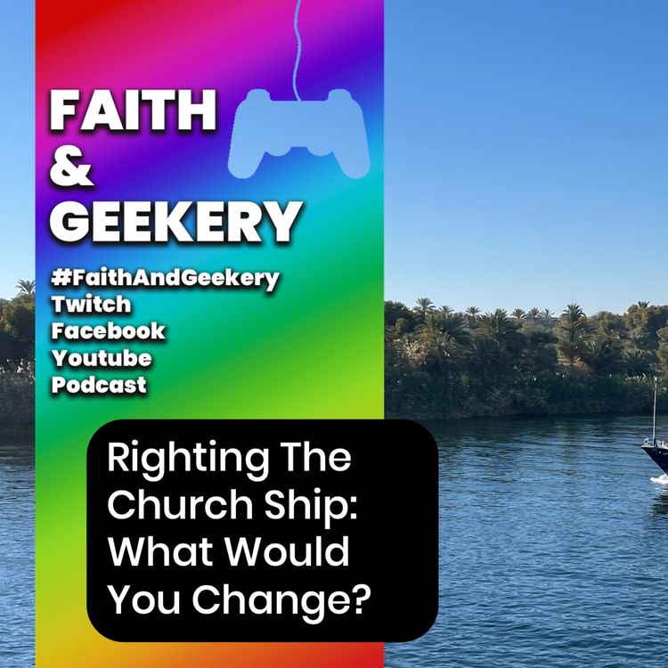 cover art for Righting The Church Ship: What Would You Change?