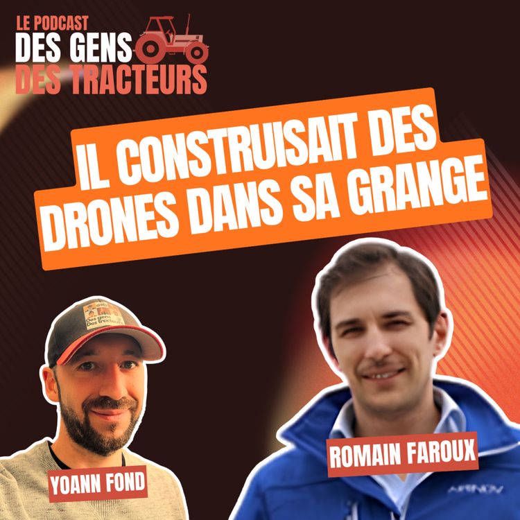 cover art for 52 - Le drone avant tout le monde - Romain Faroux