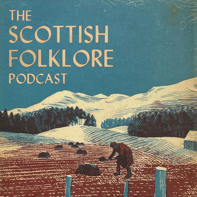 cover art for Introducing: The Scottish Folklore Podcast