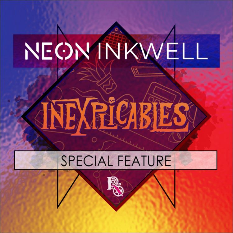 cover art for Neon Inkwell: Inexplicables (2021) 3