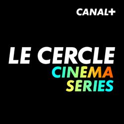 cover art for Le Cercle cinéma / séries