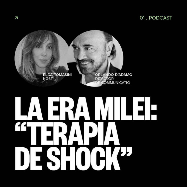 cover art for La era Milei: Terapia de shock 