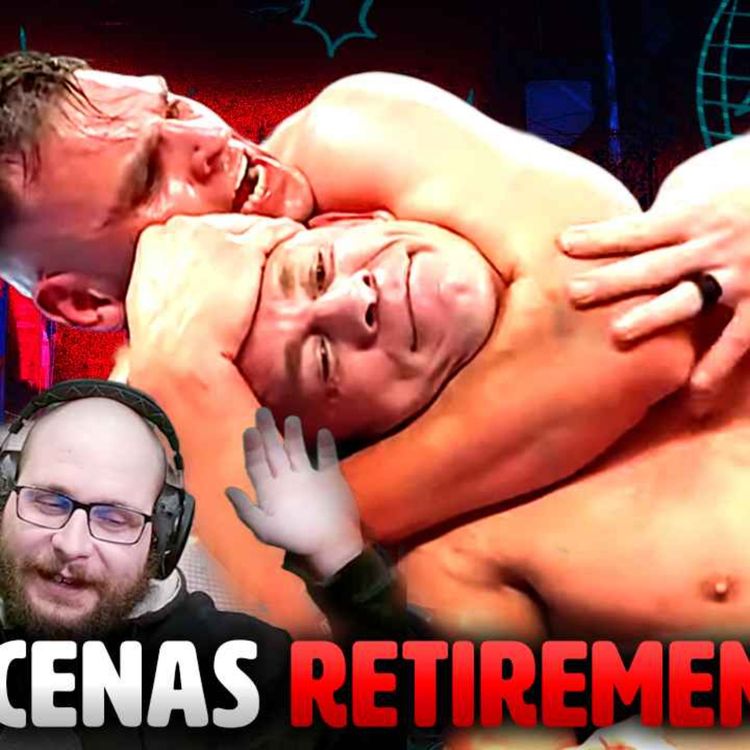 cover art for John Cena's Last Time is Now // Episode 107