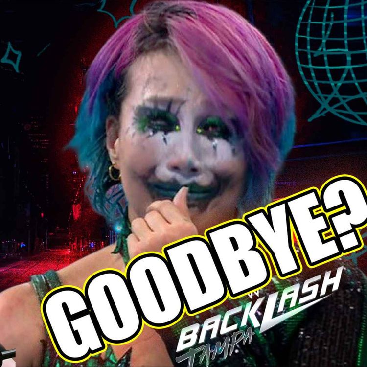 cover art for Backlash Rattles WWE | Episode 128
