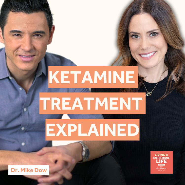 cover art for Episode 2: Understanding Ketamine Treatment: Dr. Mike Dow's Approach to Healing and Brain Health 