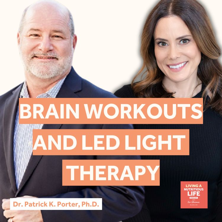 cover art for Episode 3: Brain Workouts and LED Light Therapy: Sharpen Your Mind with Dr. Patrick Porter