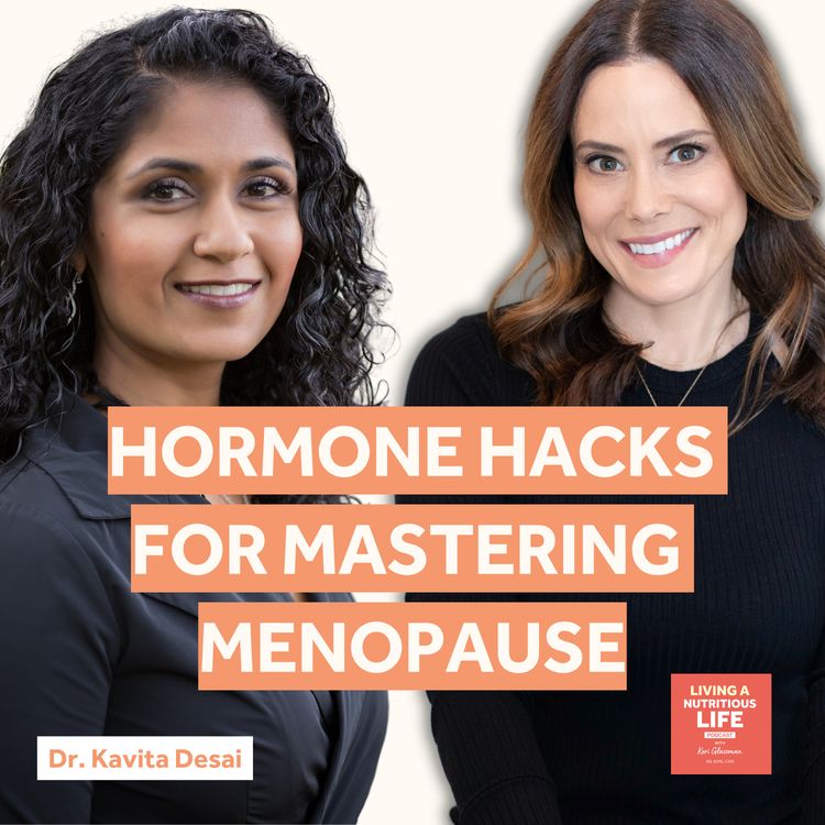 cover art for Episode 5: Hormones, Health, and Happiness: Your Hacks for Mastering Menopause with  Dr. Kavita Desai