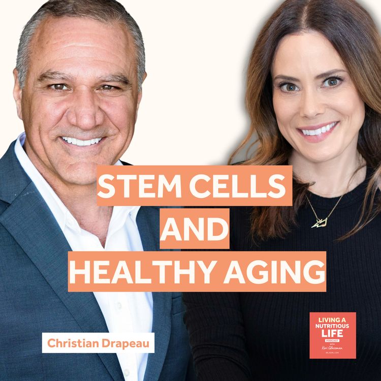 cover art for Episode 13: Dr. Christian Drapeau: Stem Cells and the Blueprint for Longevity and Wellness