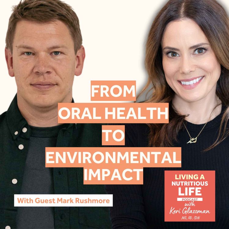 cover art for Episode 53: Mark Rushmore Unveils the Future of Oral Care: Sustainable Practices and Health Benefits