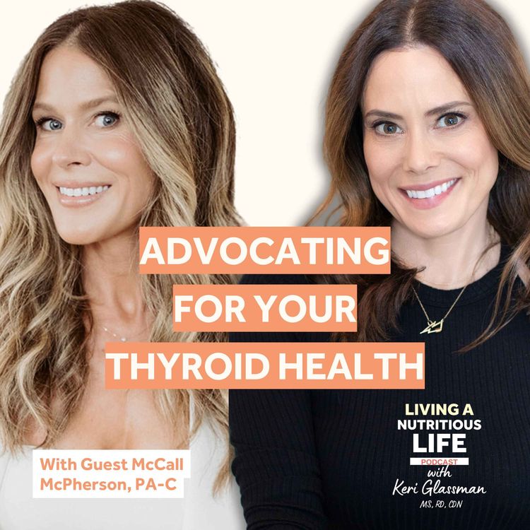 cover art for Episode 55: Breaking the Thyroid Treatment Norm: New Approaches with McCall McPherson, PA-C