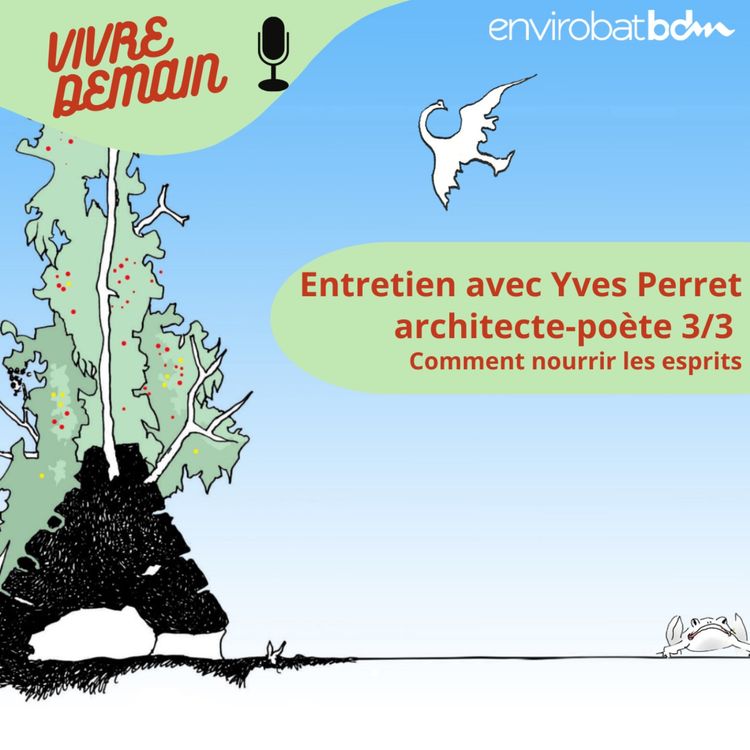 cover art for Entretien avec Yves Perret, architecte-poète 3/3