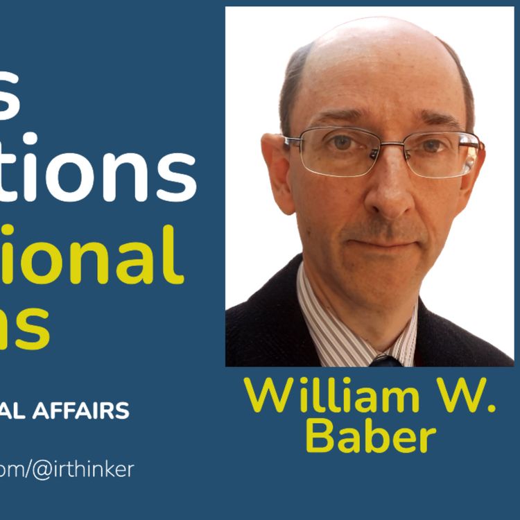 cover art for Business Negotiations in International Relations - William W. Baber | 2024 Episode 35