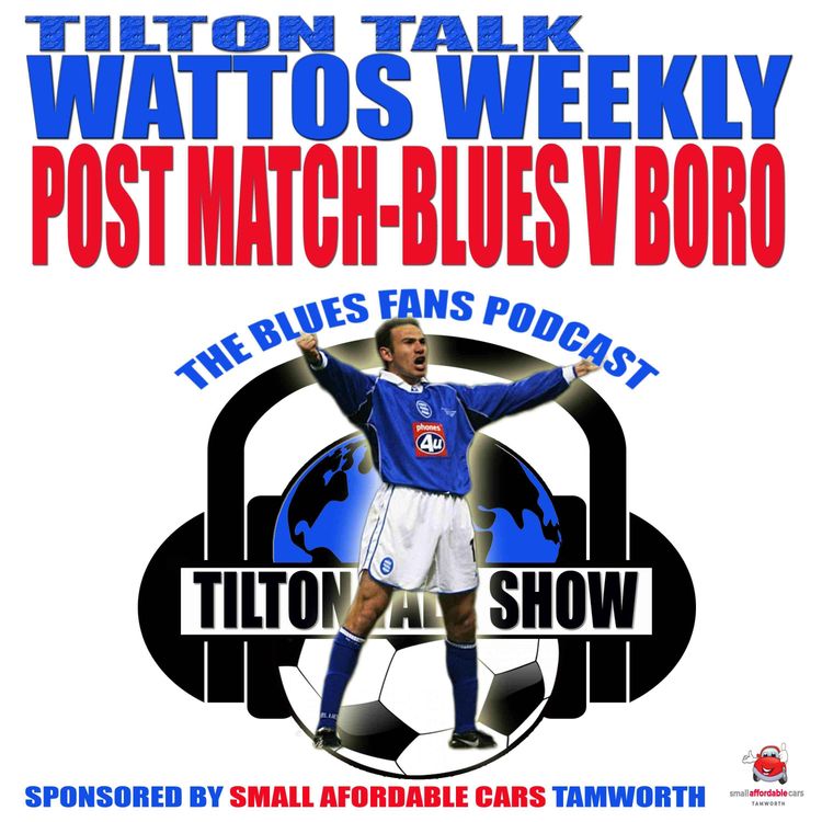 cover art for Tilton Talk-Wattos Weekly-Middlesborough Post Match
