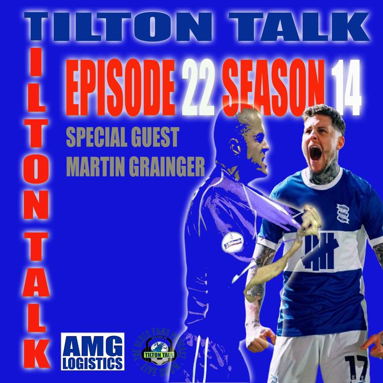 cover art for Tilton Talk Podcast EP 22 s14-With Martin Grainger