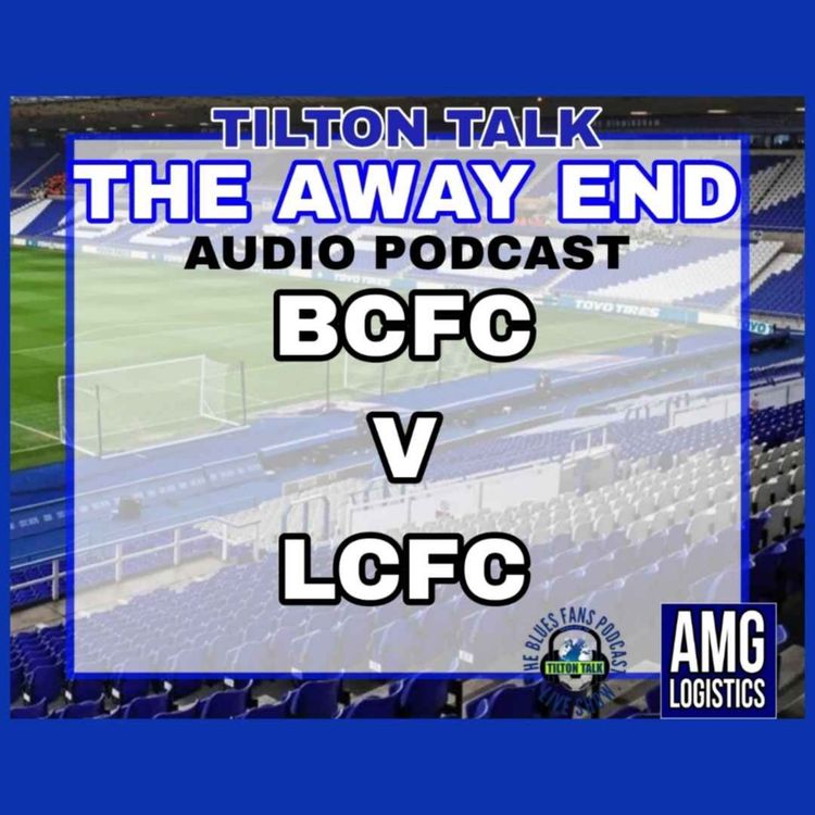 cover art for BCFC V LCFC -THE AWAY END