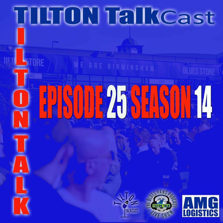 cover art for Tilton TalkCast Episode 25 Season 14