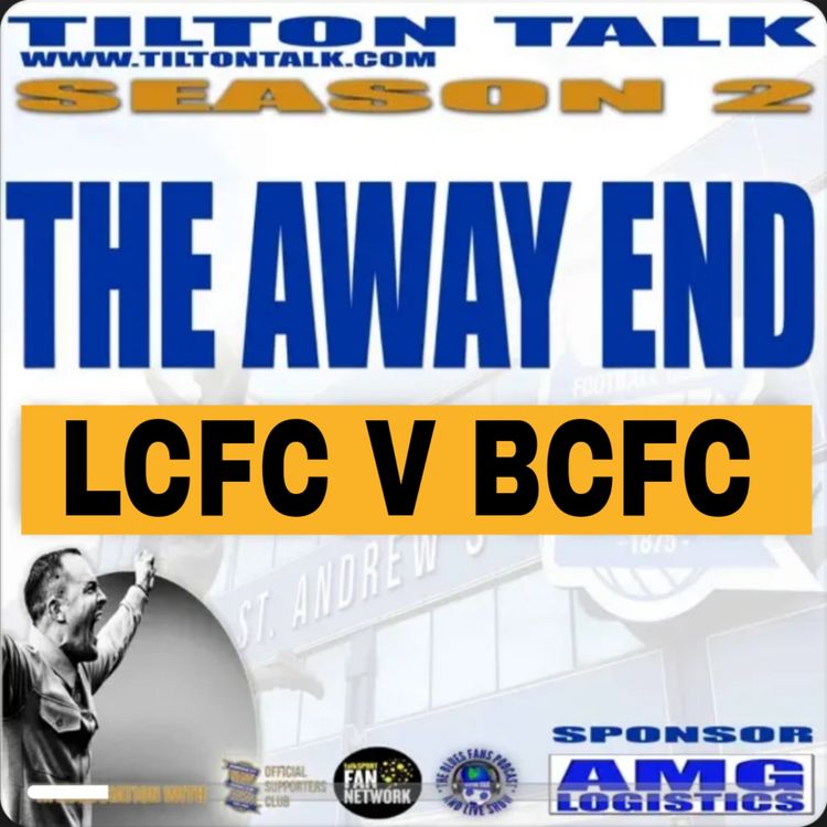 cover art for LCFC V BCFC -The Away End 