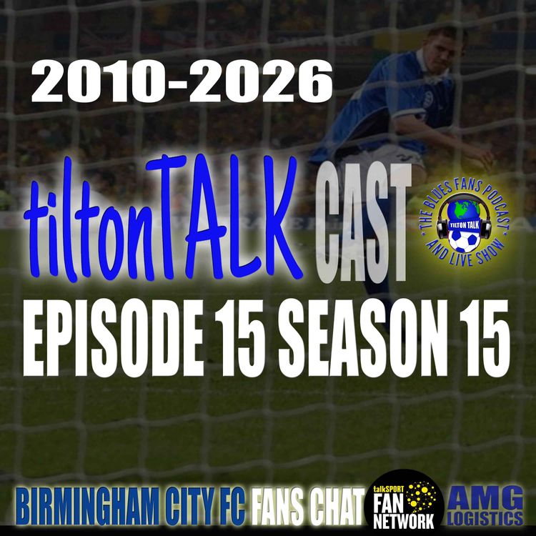 cover art for Tilton TalkCast Episode 15 Season 15 