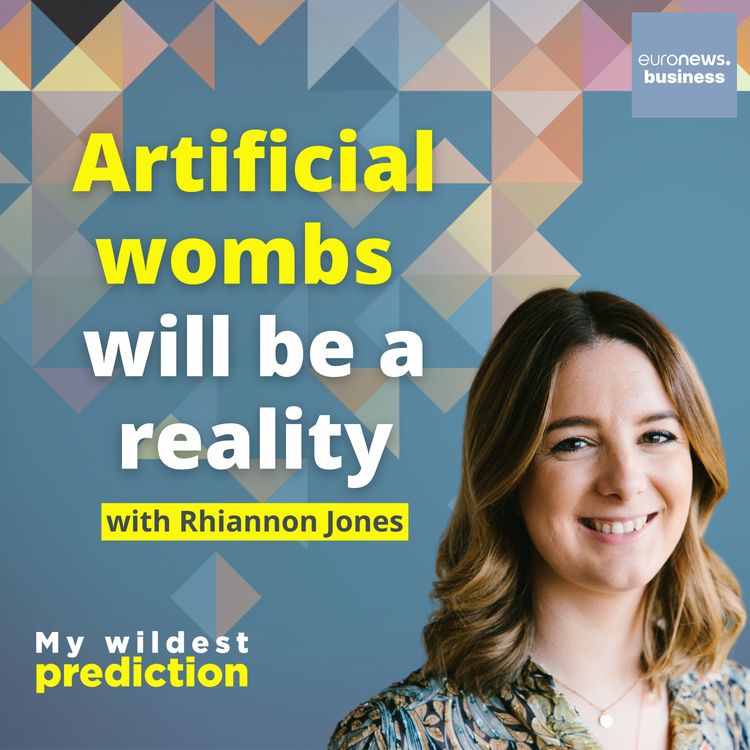 cover art for 'Artificial wombs  will be a reality' with FemTech futurist Rhiannon Jones