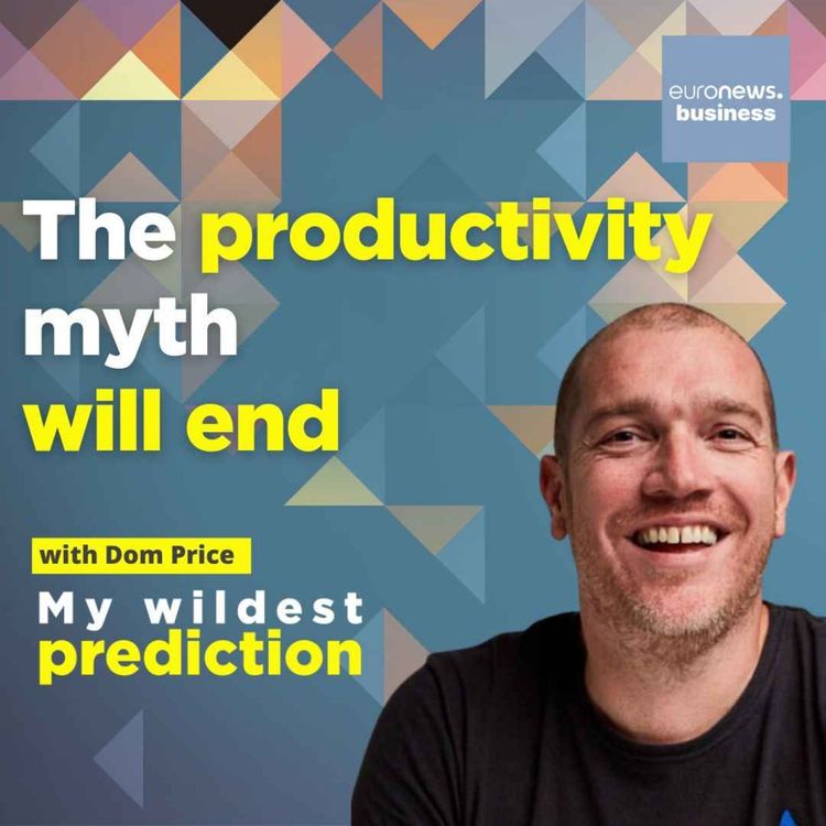cover art for 'The productivity fetish will end' work futurist Dom Price says