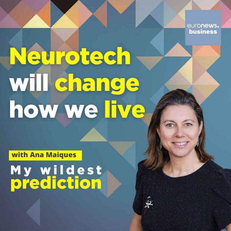 cover art for 'Neurotech will change how we live,' predicts Neuroelectrics CEO Ana Maiques