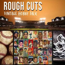 cover art for Rough Cuts: Vintage Hobby Talk