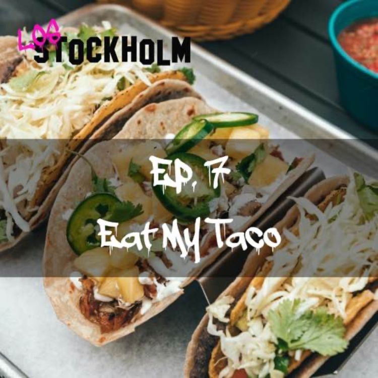 cover art for EPISODE 7: eat my taco