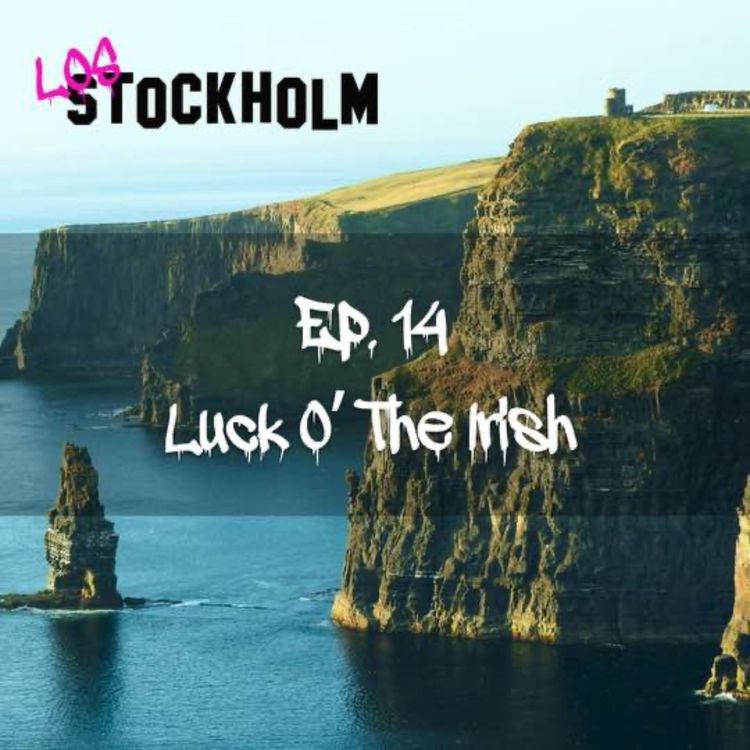 cover art for EPISODE 14: luck o' the Irish 