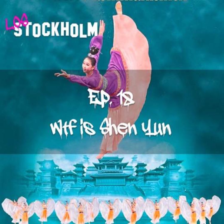 cover art for EPISODE 18: wtf is shen yun!?