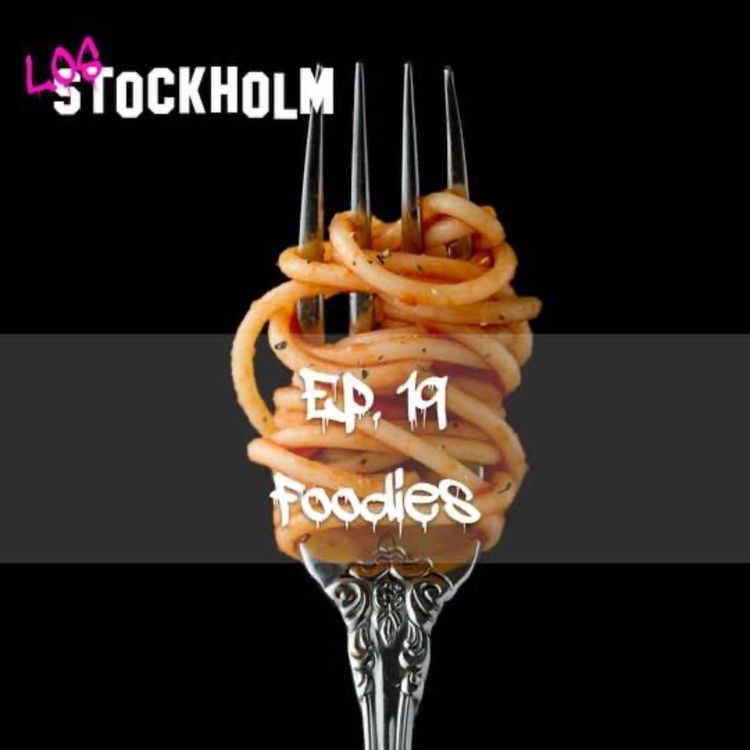 cover art for EPISODE 19: foodies