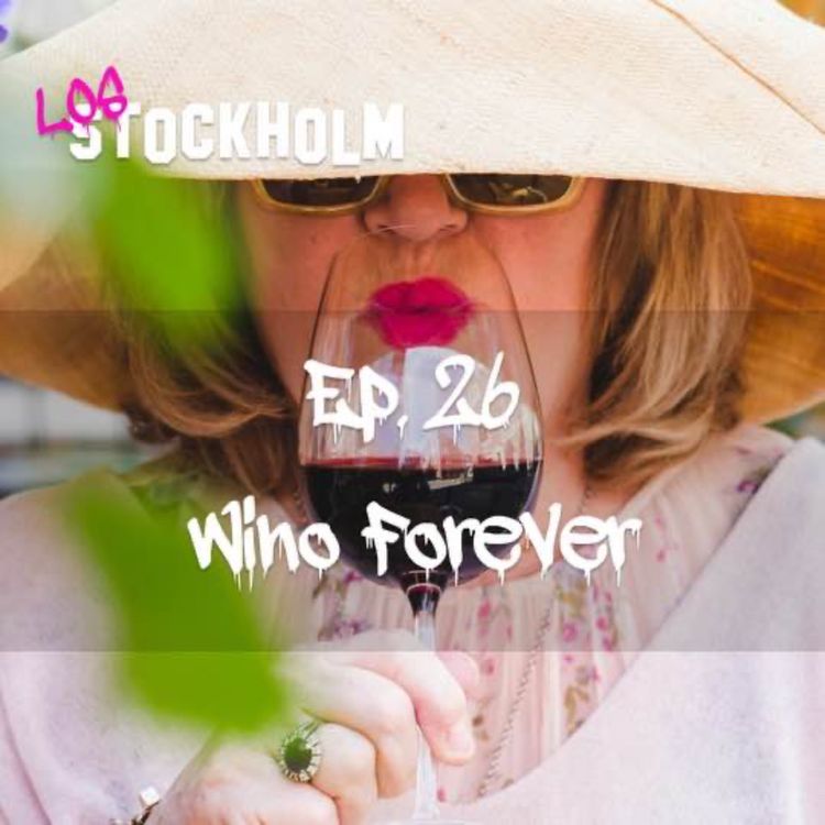 cover art for EPISODE 26: wino forever