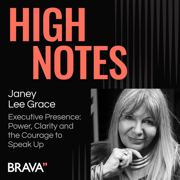 cover art for Executive Presence: Power, Clarity and the Courage to Speak Up with Janey Lee Grace