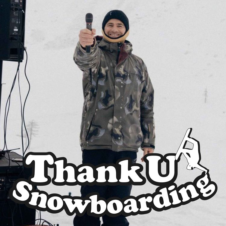 cover art for Thank U Snowboarding - S2 -  Ep2 - Tim Warwood