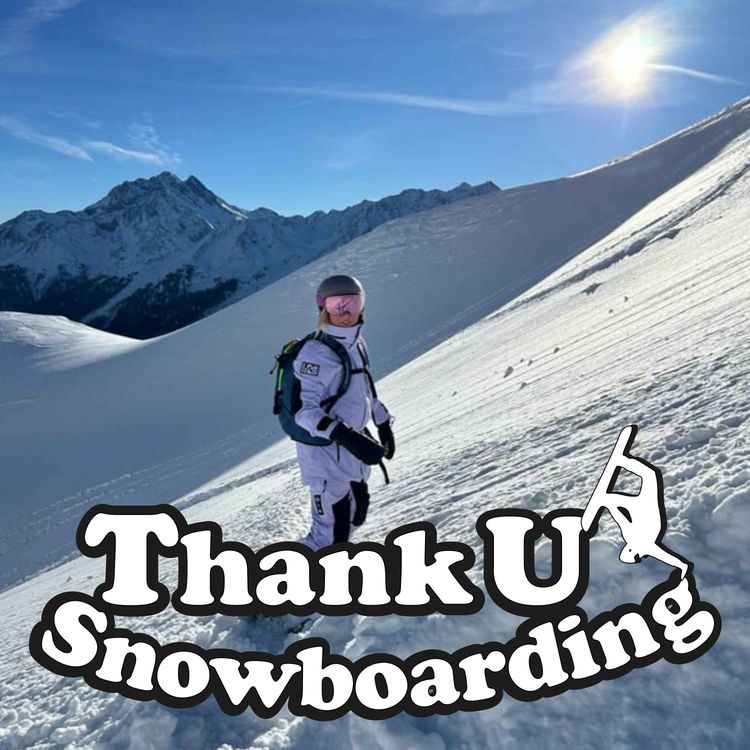 cover art for Thank U Snowboarding - S2 - Ep3 - Zoe De Pass