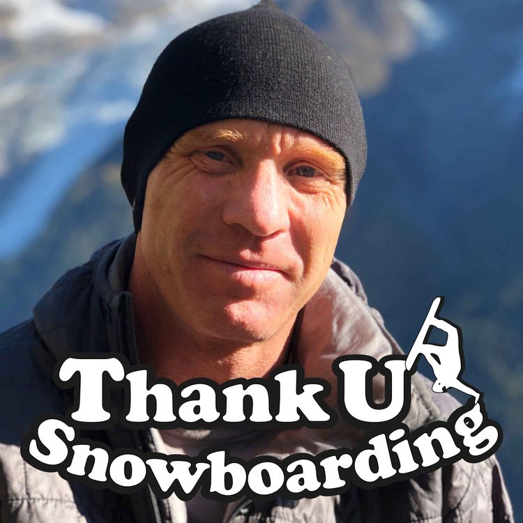 cover art for Thank U Snowboarding - S2 - Ep5 - Neil McNab