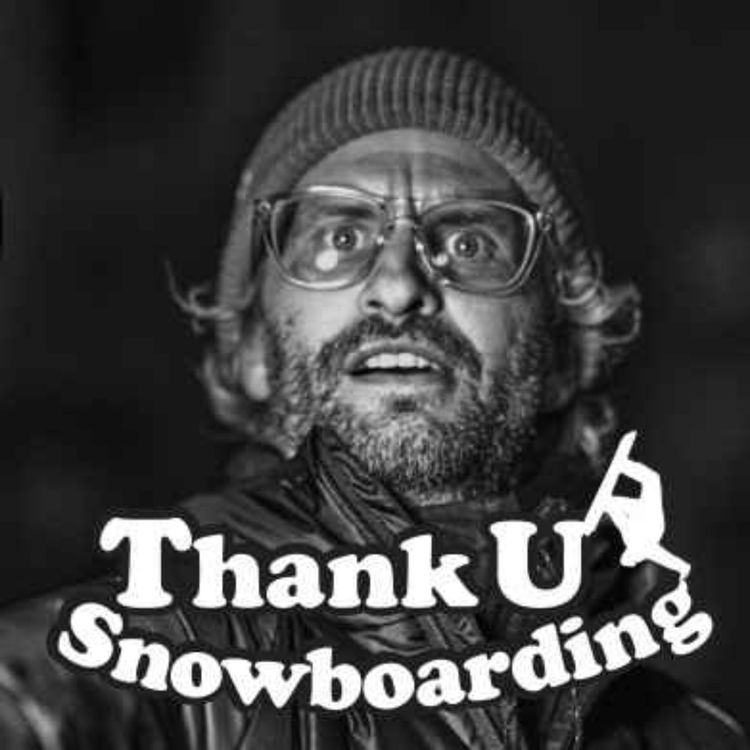 cover art for Thank U Snowboarding - S3 - Ep11 - Skier Jim