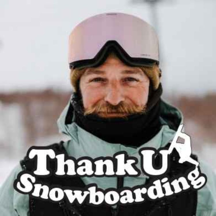 cover art for Thank U Snowboarding - S3 - Ep16 - Neil McNair