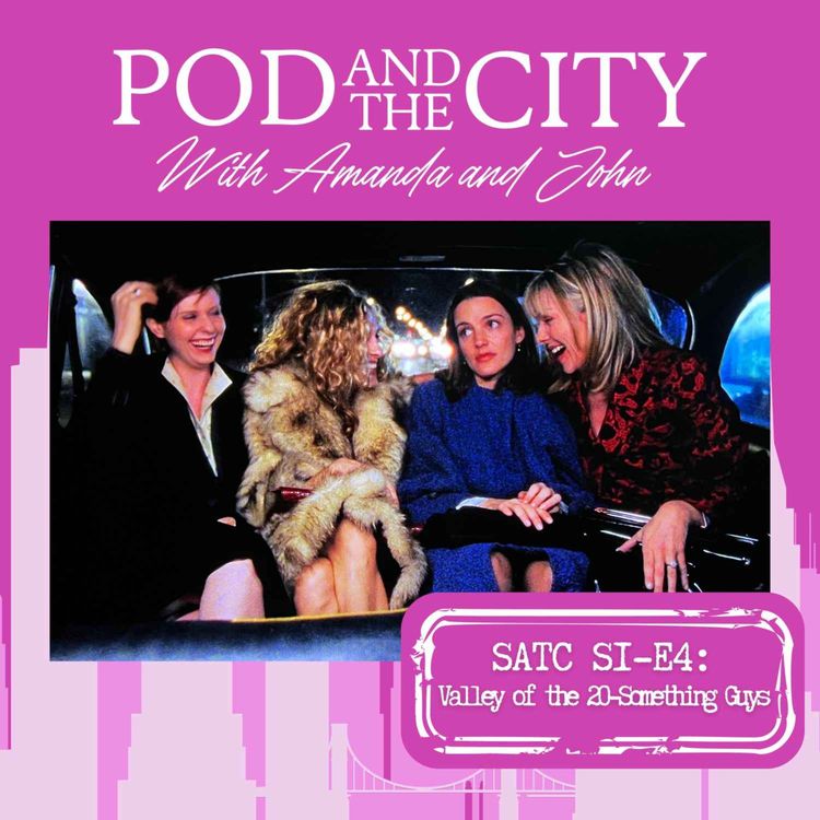 cover art for Sex and the City S1 E2 "Valley of the Twenty-Something Guys" 